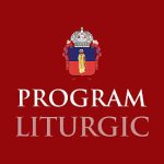 Programul slujbelor si al randuirilor la Catedrala Arhiepiscopala din Suceava in Saptamana Patimirilor