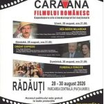 Caravana Filmului Romanesc ajunge in Piata Centrala din Radauti in perioada 28 30 august Intrare libera la toate proiectiile