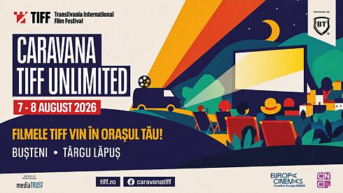 Caravana TIFF Unlimited vine la Targu Lapus si Busteni