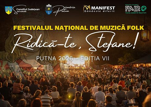 Consiliul Judetean Suceava sustine Festivalul National de Muzica Folk Ridicate te Stefane de la Putna