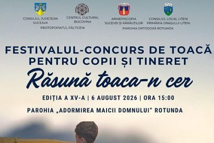 Festivalul Concurs de Toaca pentru Copii si Tineret Rasun a Toaca n Cer se va desfasura pe 6 august la biserica Adormirea Maicii Domnului din Rotunda Liteni
