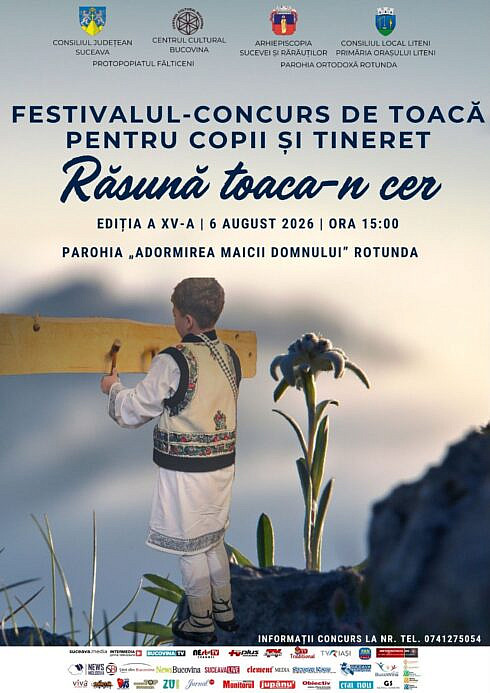 Festivalul Concurs de Toaca pentru Copii si Tineret Rasun a Toaca n Cer se va desfasura pe 6 august la biserica Adormirea Maicii Domnului din Rotunda Liteni