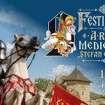 Festivalul de Arta Medievala Stefan cel Mare se intoarce la Cetatea de Scaun a Sucevei in perioada 13 16 august