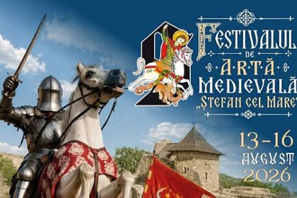 Festivalul de Arta Medievala Stefan cel Mare se intoarce la Cetatea de Scaun a Sucevei in perioada 13 16 august