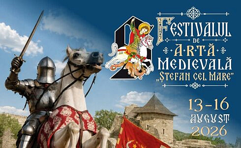 Festivalul de Arta Medievala Stefan cel Mare se intoarce la Cetatea de Scaun a Sucevei in perioada 13 16 august
