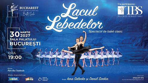 Gala Internationala de Balet de la Bucuresti 2027 revine cu o premiera spectaculoasa Lacul Lebedelor cu Iana Salenko si Daniil Simkin