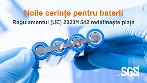 Regulamentul UE 2023 1542 informatii eseniale pentru producatorii si importatorii de baterii