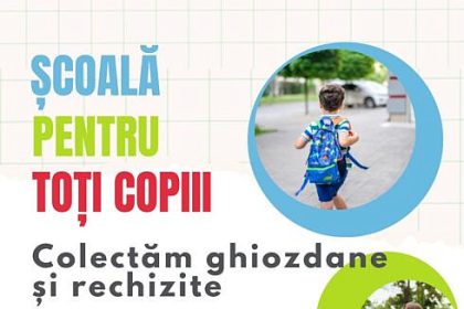 Vino alaturi de noi la scoala Campanie de strangere de ghiozdane si rechizite pentru copiii din Tampoceni