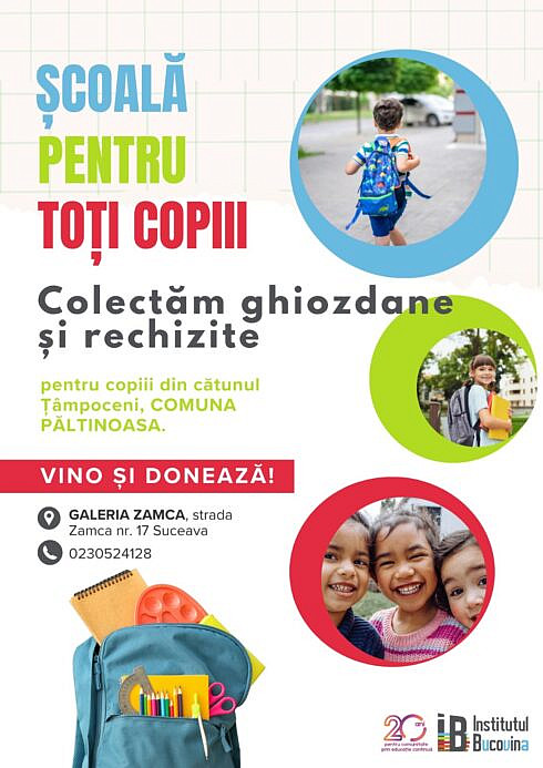 Vino alaturi de noi la scoala Campanie de strangere de ghiozdane si rechizite pentru copiii din Tampoceni