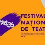 Festivalul Național de Teatru 2026: zece zile de spectacole la București