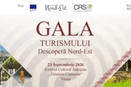 Gala Turismului „Descoperă Nord-Est” va avea loc pe 23 septembrie 2026, la Vaslui