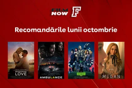 La Film Now, filmele din octombrie sfidează orice scenariu previzibil