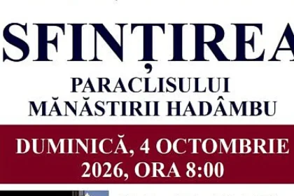 Paraclisul de iarnă al Mănăstirii Hadâmbu, sfințit pe 4 octombrie 2026