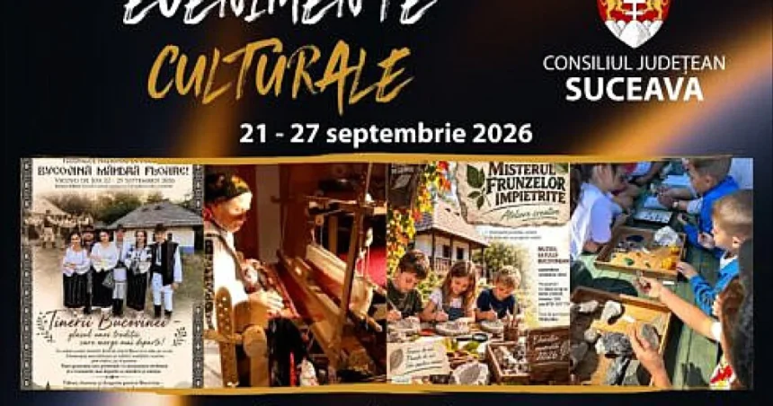 Săptămână culturală în Suceava: Festivalul „Bucovină, Mândră Floare” la Vicovu de Jos