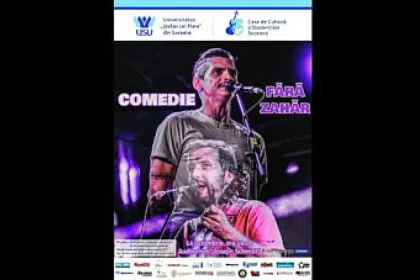 Casa de Cultură a Studenților Suceava invită publicul la „Comedie fără zahăr”