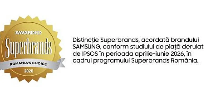 Samsung primește statutul Consumer Superbrand România 2026–2027