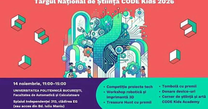Târgul Național de Știință CODE Kids 2026, pe 14 noiembrie, la București